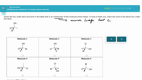 otercochemistry-identifying-the-enantiomer-of-a-simple-organic-molecule-1-5-check-the-box-under-each-structure-in-the-table-that-is-an-enantiomer-of-the-molecule-shown-below-if-none-of-them-are-check
