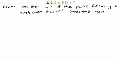 identify-the-null-hypothesis-alternative-hypothesis-test-statistic-p-value-initial-and-final-conclusion-test-the-claim-that-less-than-54-of-the-people-following-a-particular-diet-will-experi-66777
