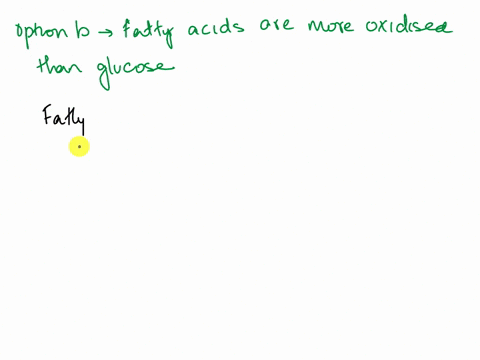 why-does-metabolism-of-a-carbon-from-the-alkyl-chain-of-a-fatty-acid-result-in-formation-of-more-atp-than-metabolism-of-a-carbon-from-glucose-select-one-fatty-acid-carbons-are-more-reduced-t-54504