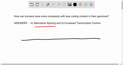 1-what-are-two-ways-that-humans-are-able-to-have-increased-complexity-despite-having-less-coding-content-in-their-genomes-than-some-other-animals-choose-2-a-transposable-elements-b-alternati-05817