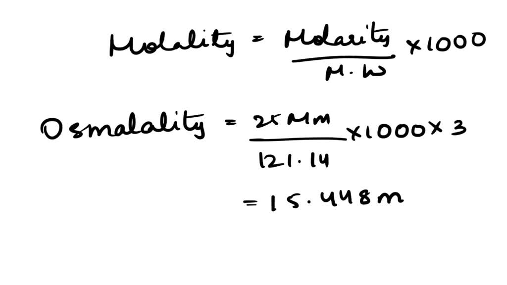 SOLVED Please calculate the osmolality of the following two solutions