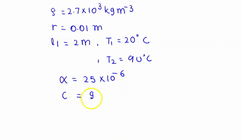 13an-aluminium-rod-p-27-10-kgm-has-a-radius-of-0o1m-and-an-initial-length-of-2-m-at-a-temperature-of-20c-heat-is-added-to-raise-its-temperature-to-90c-its-coefficient-of-linear-expansion-is-80443