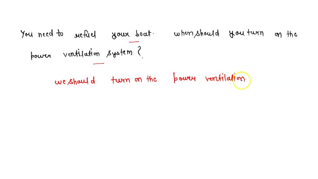 SOLVED You need to refuel your boat. when should you turn on the power