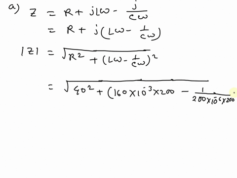 an-rlc-circuit-with-inductance-160-mh-capacitance-2oopf-and-resistance-40n-connected-to-an-ac-source-with-voltage-amplitude-40-and-angular-frequency-200-rads-determine-the-impedance-ofthe-ci-85376
