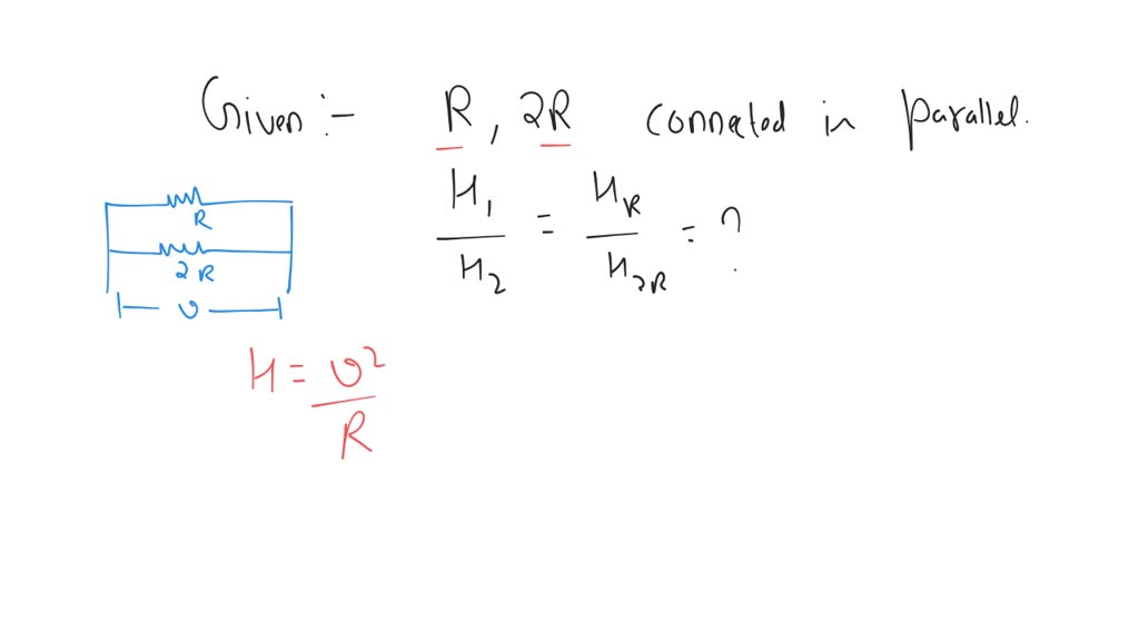 SOLVED "Two wires with resistances R and 2R are connected in parallel