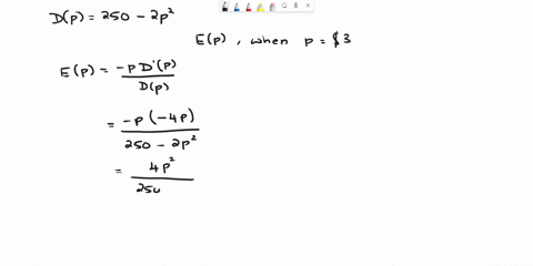 given-the-demand-function-dp-250-2p2_-find-the-elasticity-of-demand-at-a-price-of-3-at-this-price-we-would-say-the-demand-is-elastic-unitary-inelastic-based-on-this-to-increase-revenue-we-sh-66442
