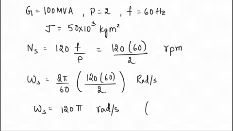 100-mva2-pole50-hz-generator-has-a-moment-of-inertia-40x1o3-kg-m-what-is-the-energy-stored-in-the-rotor-at-the-rated-speed-what-is-the-corresponding-momentum-determine-the-inertia-constant-h-42405