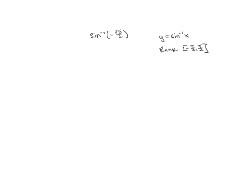 sin1-3-2-part-1-of-2-if-y-sin1-x-then-sin-y-x-2-y-2-therefore-to-find-y-sin1-3-2-we-must-find-an-angle-y-whose-sine-is-3-2-there-are-many-possible-angles-with-this-sine-but-the-range-of-y-si-65137