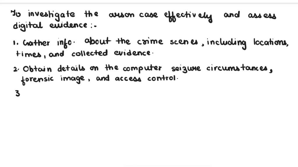 VIDEO solution Refer back to Case Project 11 [arson investigation