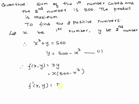 find-two-positive-numbers-that-satisfy-the-given-requirements_-the-sum-of-the-first-number-cubed-and-the-second-number-is-500-and-the-product-is-a-maximum-284-15-473-none-of-the-choices-375-95477