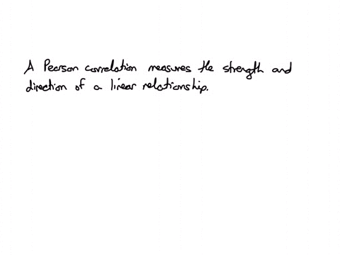 a-pearson-correlation-can-be-used-to-assess-curvilinear-relationships-a-true-b-false