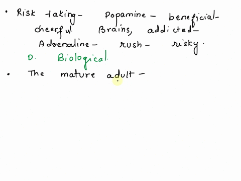 risk-taking-is-decreasing-in-recent-generations-very-common-in-females-associated-with-pathology-biological-by-accounting-for-_____-the-mature-adult-becomes-a-more-objective-and-powerful-thi-40133