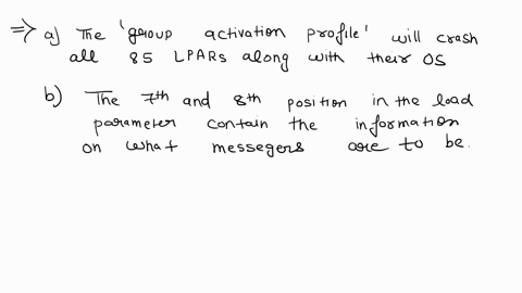 1scenario-the-mainframe-is-powered-on-and-all-85-lpars-are-ipled-which-activation-profile-when-activated-will-crash-all-85-lpars-along-with-their-operating-systemsimage-group-reset-or-load2w-46512