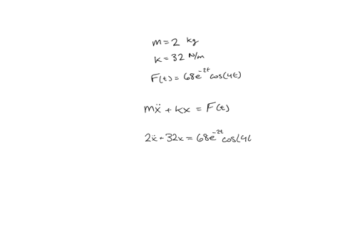 when-a-mass-of-2-kilograms-is-attached-to-a-spring-whose-constant-is-32-nm-it-comes-to-rest-in-the-equilibrium-position-starting-at-t-0-a-force-equal-to-ft-68e-2t-cos-4t-is-applied-to-the-sy-74056