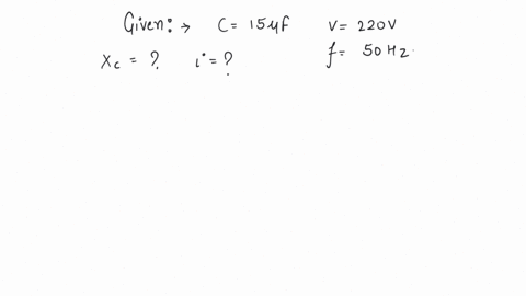 a-150-f-capacitor-is-connected-to-a-220-v50-hz-source-the-capacitive-reactance-and-the-current-rms-and-peak-in-the-circuit-will-be-if-the-frequency-is-doubled-what-happens-to-the-capacitive-reactance-