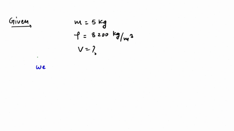calculate-the-volume-of-the-following-objects-an-iron-sphere-of-mass-5-kg-the-density-of-iron-is-8200-kgm-3