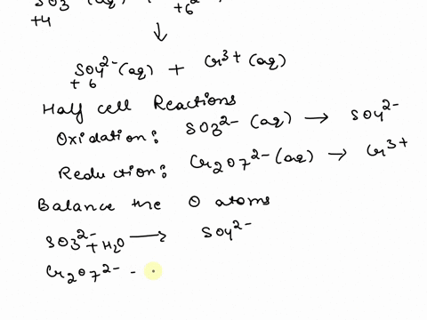 balance-the-following-reaction-so32-aq-cr2o72-aq-so42-aq-cr3aq-in-an-acidic-solution-09956