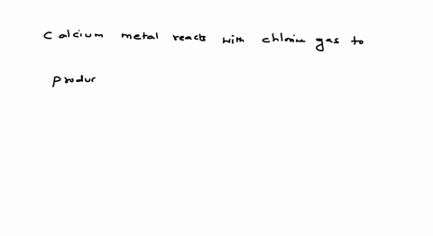 which-product-forms-from-the-synthesis-reaction-between-calcium-ca-and-chlorine-ci-a-cacl2-b-cacl-c-ca2cl2-o-d-caci-submit-30915