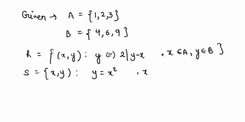 for-problems-1-5-let-a-123-and-b-469-and-define-relations-r-and-s-from-a-to-b-as-follows-xy-a-b-x-r-y-2y-and-x-s-y-y-x-state-explicilly-which-ordered-pairs-are-in-each-set-pts-each-a-b-r-u-r-99108