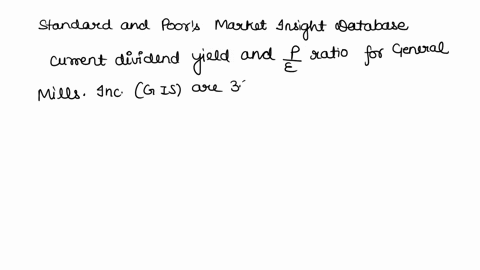 use-data-from-the-standard-pooras-market-insight-database-at-wwwmhhecom-edumarketinsight-or-from-financeyahoocom-to-answer-the-following-questions-2-look-up-general-mills-inc-and-kellogg-co-99217