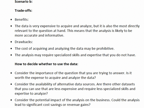 as-part-of-master-the-data-analysts-must-make-certain-trade-offs-when-they-consider-which-data-to-use-consider-these-three-different-scenarios-a-analysis-what-are-the-trade-offs-of-using-dat-77478