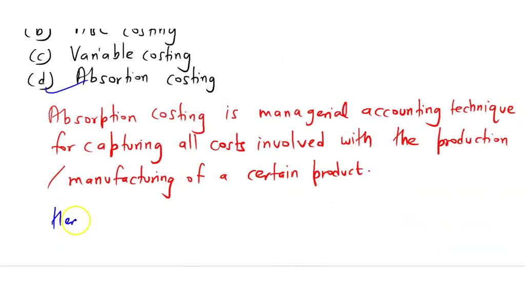 SOLVED Which of the following costing methods charges all