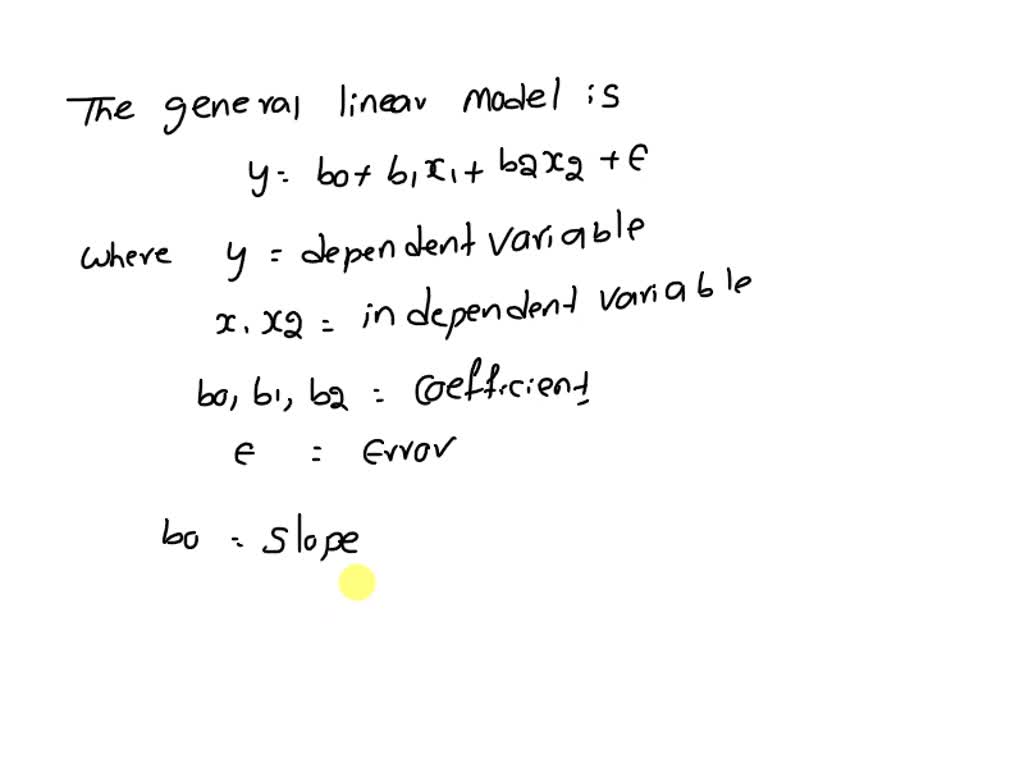 SOLVED: In A General Linear Model With 2 Continuous Predictors, What ...