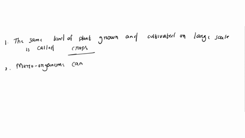 q2-fill-in-the-blanks-1-the-same-kind-of-plants-grown-and-cultivated-on-a-large-scale-is-called-2-micro-organisms-can-be-seen-with-the-help-of-3-metals-react-with-acids-to-produce-gas-4-a-li-83308