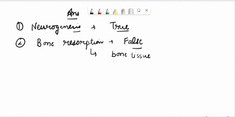 life-span-development-please-make-sure-all-answers-are-correct-before-answering-1-neurogenesis-refers-to-the-process-of-generating-new-neurons-from-stem-cells-a-true-b-false-2-bone-resorptio-99086