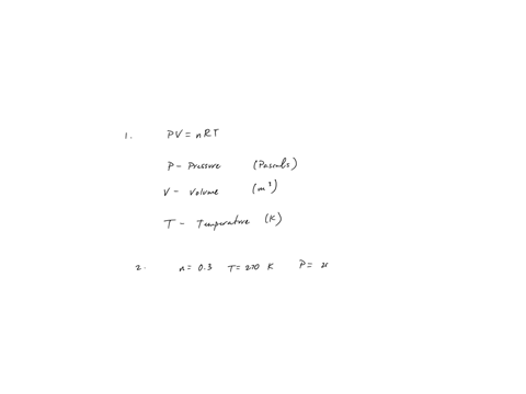 irhe-ideal-gas-law-is-pvnrt-where-n-is-the-number-of-moles-and-r-8314-jlmolk-is-the-universal-gas-constant-define-p-v-and-t-in-the-equation-above-and-give-the-unit-for-each-term-in-the-metri-61506
