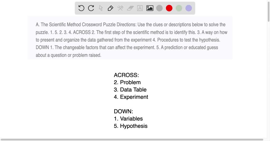 SOLVED: A The Scientific Method Crossword Puzzle Directions: Use the