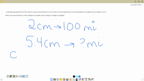 i-need-help-asap-please-got-it-the-scale-for-a-map-to-actual-distance-is-2-cm-t0-100-mi-the-driving-distance-on-the-map-between-los-angeles-and-las-vegas-is-54-cm-what-is-the-actual-distance-99248