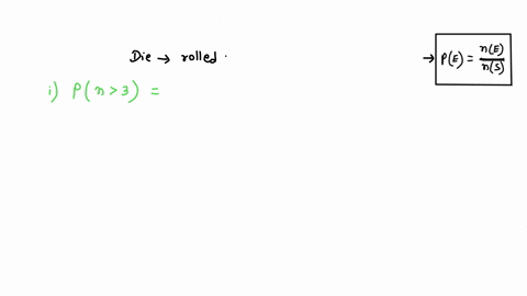 you-roll-six-sided-die-find-the-probability-of-each-of-the-following-scenarios-rolling-number-greater-than-3-rolling-number-less-than-or-an-even-number-rolling-or-an-odd-number-40128