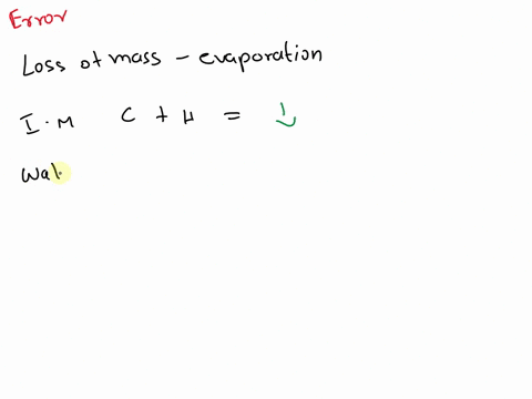 the-experimental-errors-below-could-occur-when-performing-hydrate-analysis-experiment-indicate-how-the-data-values-would-be-different-from-what-they-would-be-in-an-error-free-experiment-erro-03248