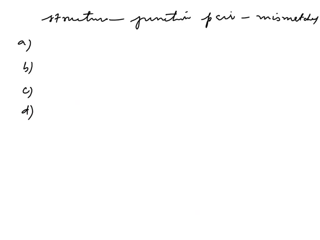 SOLVED: Which structure-function pair is mismatched? a. microtubule