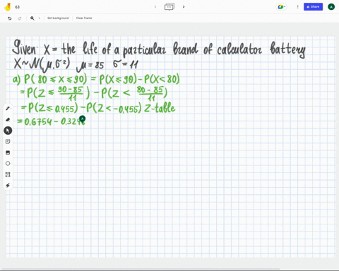 suppose-the-life-of-a-particular-brand-of-calculator-battery-is-approximately-normally-distributed-with-mean-of-85-hours-and-standard-deviation-of-11-hours_-complete-parts-through-what-is-th-43026