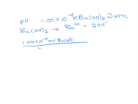 what-is-the-ph-of-a-100-x-10-5-m-baoh2-solution-at-25-c