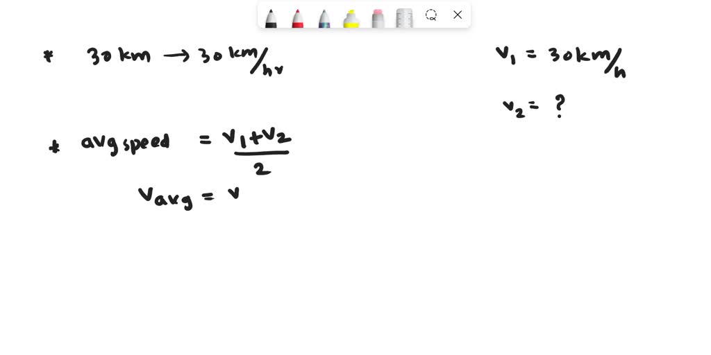 SOLVED: A car covers 30km at a uniform speed of 30km/hr. what should be ...