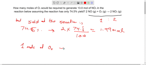 how-many-moles-of-oa-would-be-required-to-generate-130-mol-of-noa-in-the-reaction-below-assuming-the-reaction-has-only-745-yield-2-no-g-oa-g-a-2-noa-g