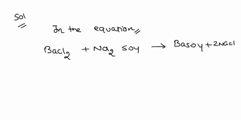 question-10-05-pts-in-the-following-reaction-2-moles-of-barium-chloride-are-reacted-with-3-moles-of-sodium-sulfate-which-substance-is-the-limiting-reactant-baclz-nazso4-basoa-2-nacl-cannot-t-00867