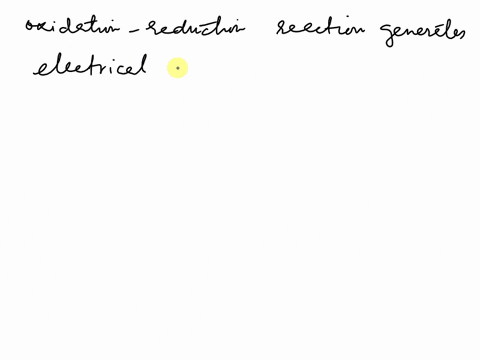 when-an-oxidation-reduction-reaction-generates-electrical-energy-spontaneously-the-cell-is-called-an-________-cell-when-an-oxidation-reduction-reaction-generates-electrical-energy-spontaneou-25419