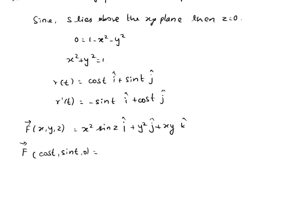 Solved Use Stokes Theorem To Evaluate Curl F Ds F X Y Z X 2 Sin