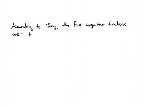 which-of-the-following-is-not-one-of-the-four-cognitive-functions-identified-by-carl-jung-analyzing-feeling-sensing-thinking