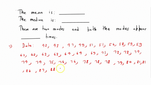 find-the-mean-median-and-mode-of-the-following-data-is-there-a-pattern-between-the-shape-and-measure-of-the-center-the-ages-former-us-presidents-died-4-2-3-7-9-5-1-1-6-8-9-9-6-2-2-3-3-4-4-8-89562