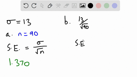 the-standard-deviation-of-a-variable-is-13-if-a-sample-of-90-individuals-is-selected_-part-1-of-2-a-find-the-standard-error-of-the-mean-round-the-answer-to-three-decimal-places-standard-erro-95207