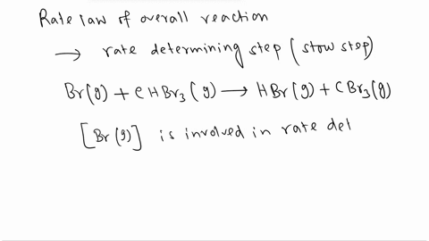 part-a-consider-the-following-three-step-mechanism-for-a-reaction-br2-g-2-br-g-fast-br-g-chbr3-g-hbr-g-cbr3-g-slow-br-g-cbr3-g-cbr4-g-fast-based-on-this-mechanism-determine-the-rate-law-for-35074