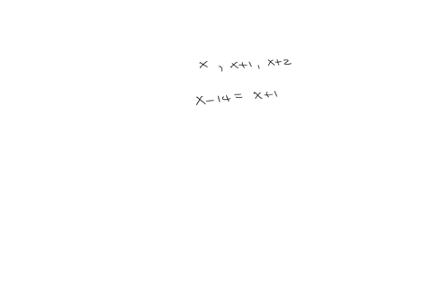 the-smallest-of-three-consecutive-integers-is-14-less-than-the-sum-of-the-two-large-can-integers-find-the-three-integers
