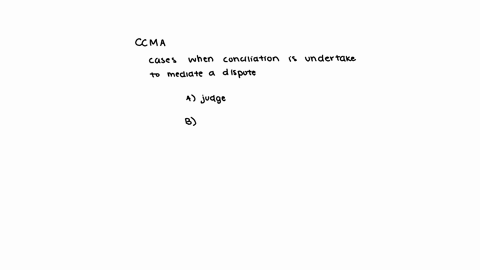 who-is-appointed-by-the-commission-for-conciliation-mediation-and-arbitration-ccma-in-cases-when-conciliation-is-undertaken-to-mediate-a-dispute-group-of-answer-choices-a-judge-a-magistrate-a-commissi