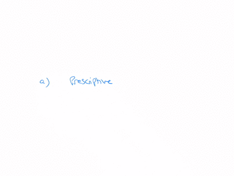 required-dentify-each-of-the-following-confirmatory-analytics-technigues-as-either-predictive-or-prescriptive-analytics-predictive-analytics-or-prescriptive-analytics-example-of-analytics-te-20533