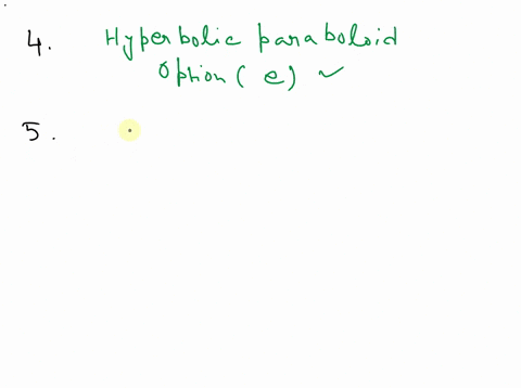 identify-the-quadric-surface-sketched-below-ellipsoid-d-elliptic-paraboloid-bhyperboloid-of-one-sheet-e-hvperbolic-paraboloid-parabolic-cylinder-find-the-domain-of-the-function-fxy-v6-4r-y-4-96473